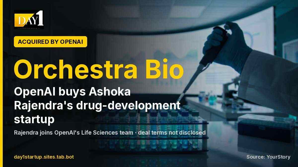 OpenAI buys Orchestra Bio, Ashoka Rajendra's drug-development startup